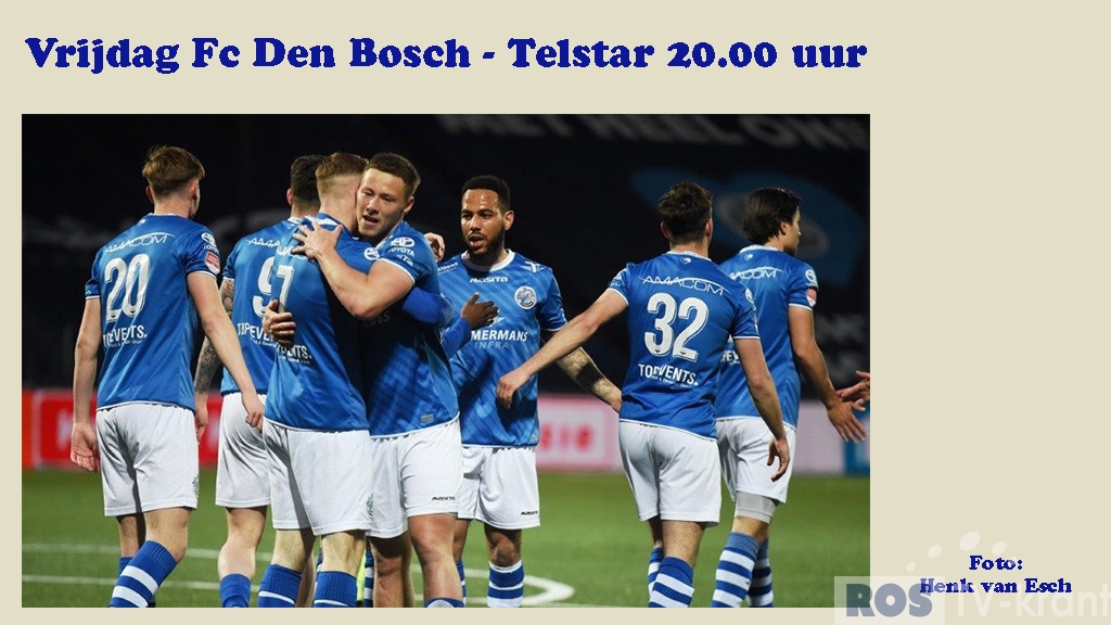 Vrijdagavond FC DEN BOSCH TELSTAR TVkrant